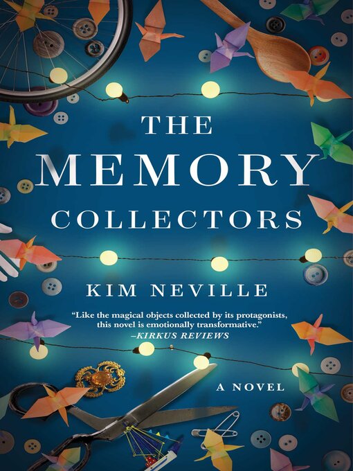 Title details for The Memory Collectors by Kim Neville - Available